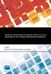 Türkiye Muhasebe Standartları İle Uyumlu Maliyet Ve Yönetim Muhasebesi - 1