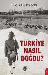 Türkiye Nasıl Doğdu? - 1