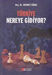 Türkiye Nereye Gidiyor? - 1