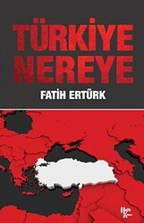 Türkiye Nereye - 1