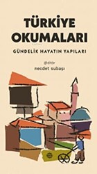 Türkiye Okumaları - Gündelik Hayatın Yapıları - 1