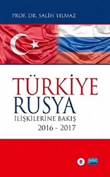 Türkiye Rusya İlişkilerine Bakış - 1