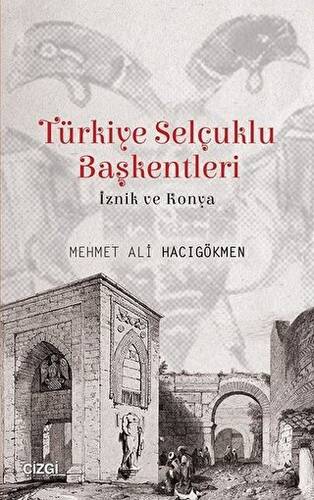 Türkiye Selçuklu Başkentleri - 1