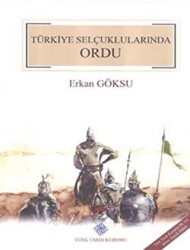 Türkiye Selçuklularında Ordu - 1