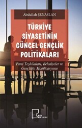Türkiye Siyasetinin Güncel Gençlik Politikaları - 1