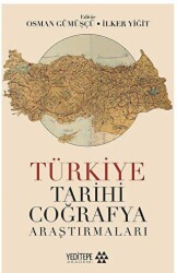 Türkiye Tarihi Coğrafya Araştırmaları - Yeditepe Akademi