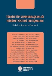 Türkiye Tipi Cumhurbaşkanlığı Hükümet Sistemi Tartışmaları - 1