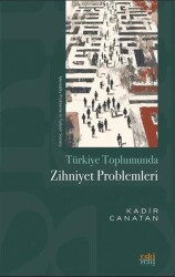 Türkiye Toplumunda Zihniyet Problemleri - Eski Yeni Yayınları