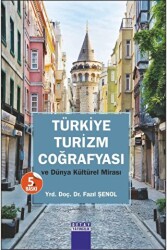 Türkiye Turizm Coğrafyası ve Dünya Kültürel Mirası - 1