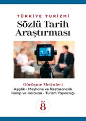Türkiye Turizmi Sözlü Tarih Araştırması Cilt 8 - Detay Yayıncılık