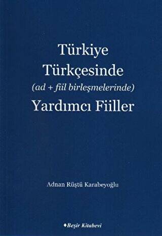 Türkiye Türkçesinde Ad Fiil Birleşmelerinde Yardımcı Fiiller - 1