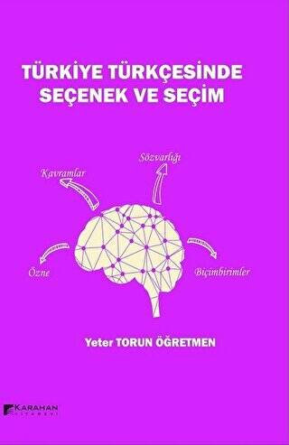 Türkiye Türkçesinde Seçenek ve Seçim - 1