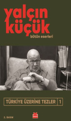 Türkiye Üzerine Tezler 1 - Kırmızı Kedi Yayınevi