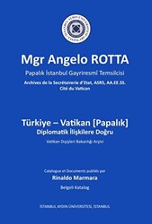 Türkiye - Vatikan Diplomatik İlişkilere Doğru - 1