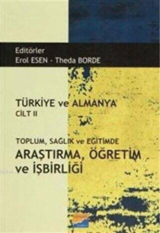 Türkiye ve Almanya Cilt: 2 Toplum Sağlık ve Eğitimde Araştırma Öğretim ve İşbirliği - 1