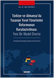 Türkiye ve Almanya`da Yaşanan Yerel Yönetimler Reformunun Karşılaştırılması - 1