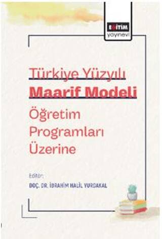 Türkiye Yüzyılı Maarif Modeli Öğretim Programları Üzerine - 1