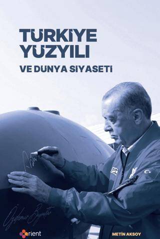 Türkiye Yüzyılı ve Dünya Siyaseti - 1