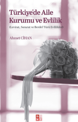 Türkiyede Aile Kurumu ve Evlilik - Babıali Kültür Yayıncılığı