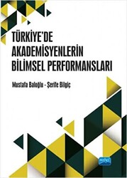 Türkiye’de Akademisyenlerin Bilimsel Performansları - 1