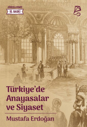 Türkiye’de Anayasalar ve Siyaset - 1
