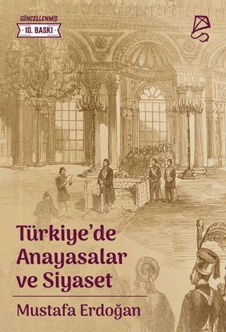 Türkiye’de Anayasalar ve Siyaset - 1