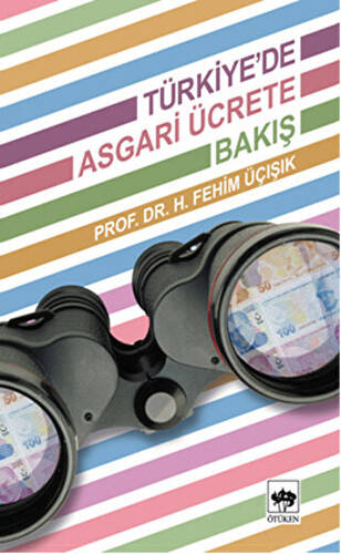 Türkiye’de Asgari Ücrete Bakış - 1