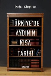 Türkiye`de Aydının Kısa Tarihi - 1