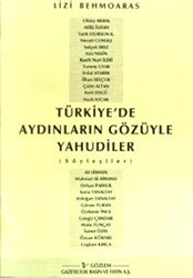 Türkiye’de Aydınların Gözüyle Yahudiler Söyleşiler - 1