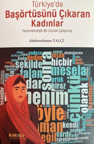 Türkiye’de Başörtüsünü Çıkaran Kadınlar; Fenomenolojik Bir Durum Çalışması - 1