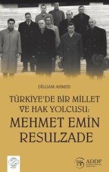 Türkiye`de Bir Millet ve Hak Yolcusu : Mehmet Emin Rasulzade - 1