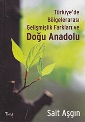 Türkiye’de Bölgelerarası Gelişmişlik Farkları ve Doğu Anadolu - 1