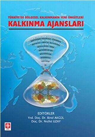 Türkiye`de Bölgesel Kalkınmanın Yeni Örgütleri Kalkınma Ajansları - 1