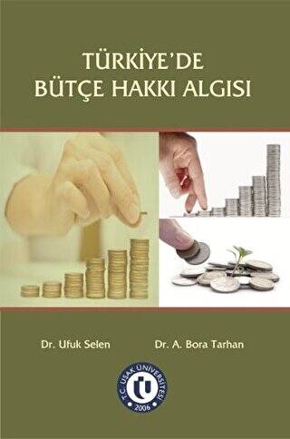 Türkiye`de Bütçe Hakkı Algısı - 1