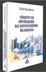 Türkiye’de Büyükşehir Belediyeciliğinin Bilançosu - 1