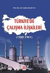 Türkiye’de Çalışma İlişkileri - 1