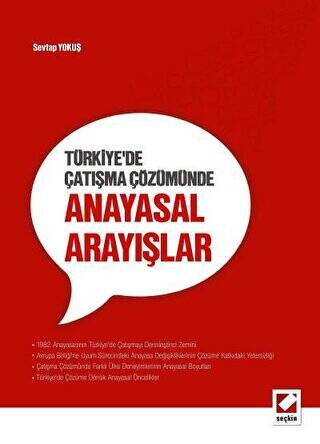 Türkiye`de Çatışma Çözümünde Anayasal Arayışlar - 1