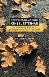 Türkiye`de Çocuğa Yönelik Cinsel İstismar - Çizgi Kitabevi Yayınları