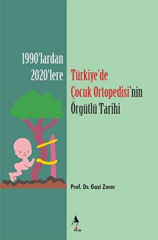 Türkiye’de Çocuk Ortopedisi’nin Örgütlü Tarihi - 1