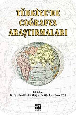Türkiye`de Çoğrafya Araştırmaları - 1
