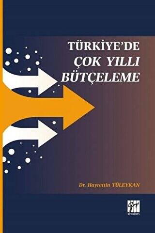 Türkiye`de Çok Yıllı Bütçeleme - 1