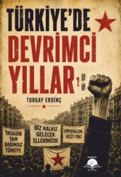 Türkiye`de Devrimci Yıllar - Kil Yayınları