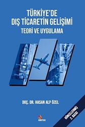 Türkiye’de Dış Ticaretin Gelişimi Teori ve Uygulama - 1
