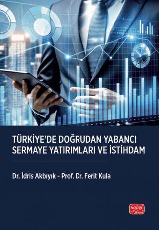 Türkiye’de Doğrudan Yabancı Sermaye Yatırımları ve İstihdam - 1