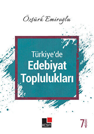 Türkiye`de Edebiyat Toplulukları - 1