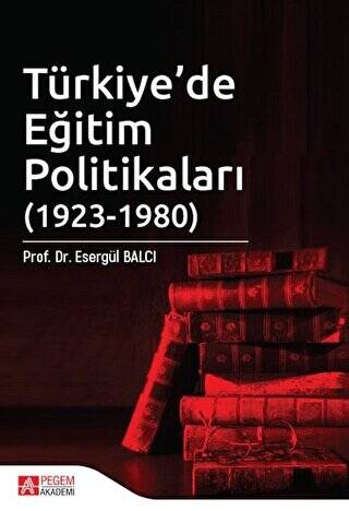 Türkiye’de Eğitim Politikaları 1923-1980 - 1