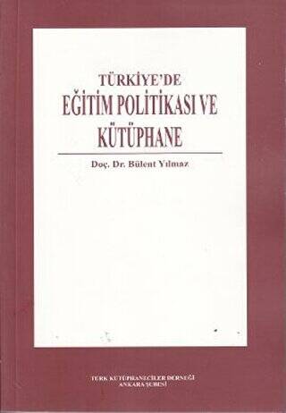 Türkiye’de Eğitim Politikası ve Kütüphane - 1