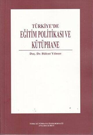 Türkiye’de Eğitim Politikası ve Kütüphane - 1