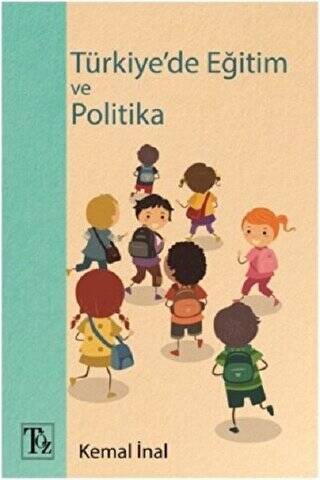 Türkiye`de Eğitim ve Politika - 1