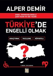 Türkiye`de Engelli Olmak - 1